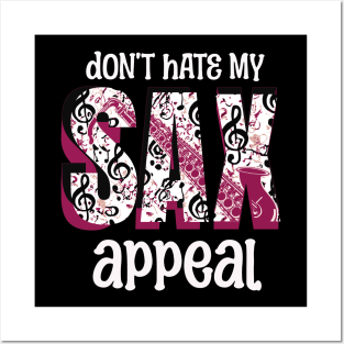 Don't Hate My Sax Appeal, Funny Saxophone Wordplay Posters and Art